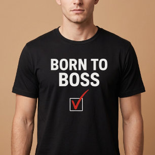 T-shirt Né pour diriger