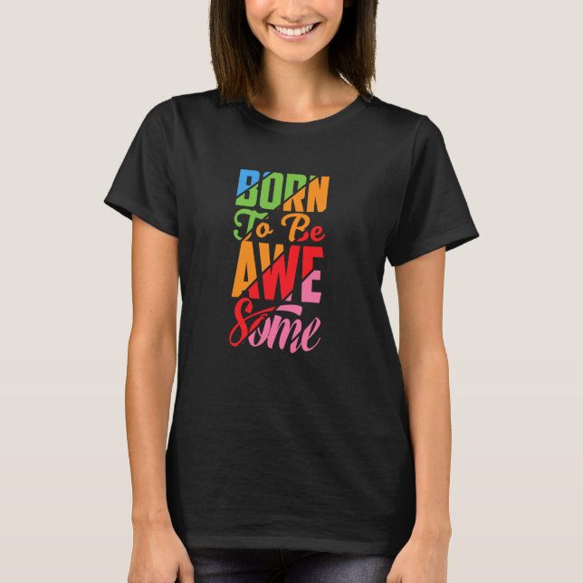 T-shirt Né Pour Être AVERTISSANT, Psaume 23 (Devant)