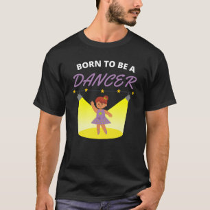 T-shirt Né pour être danseur