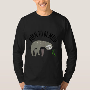 T-shirt Né Pour Être Mild Sloth Dormir