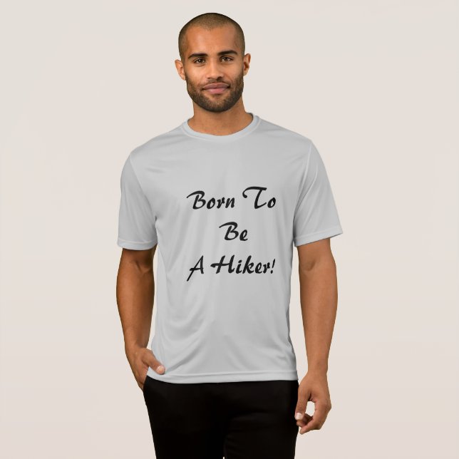 T-shirt Né Pour Être Un Randonneur (Devant entier)
