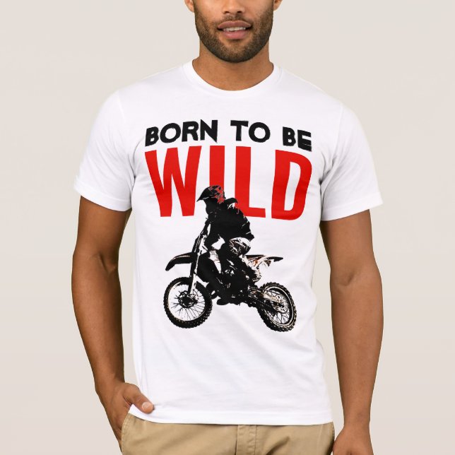 T-shirt Né pour être Wild Motocross Motocross Sport Pop Ar (Devant)