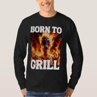 T-shirt Né Pour Grill Funny Cringe Dur Skeleton mème Flam