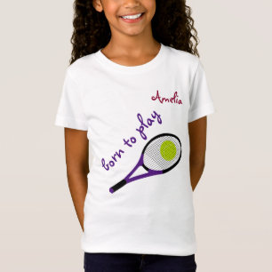 T-Shirt Né pour jouer, Tennis Ball et Racquet, Personnalis
