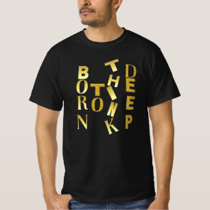 T-shirt Né pour penser profond • Citation d'identité de pe