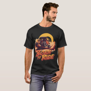 T-shirt Né pour rouler Aventure tout-terrain et buggy du