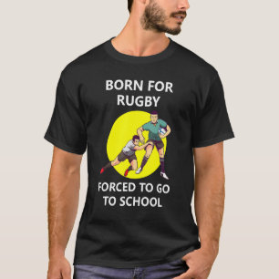 T-shirt Né Pour Rugby Obligé D'Aller À L'École 2