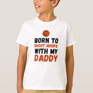 T-shirt Né pour tirer des cerceaux avec mon papa bébé T-Sh