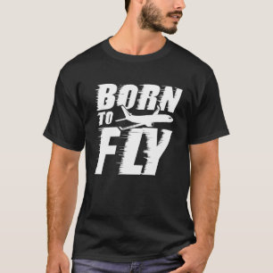 T-shirt Né pour vol aviation pilote amour vol