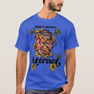 T-shirt Ne pourchassez pas attirer les papillons laitiers