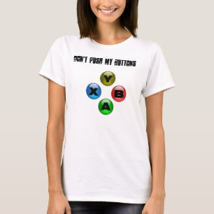 T-shirt Ne poussez pas mes boutons (Gamer FTW de fille)