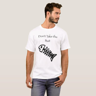 T-shirt Ne prenez pas l'amorce
