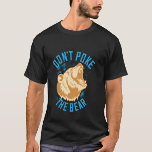 T-shirt Ne prenez pas le grizzli !