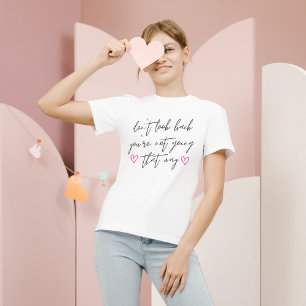 T-shirt Ne regardez pas en arrière Citation moderne d'appl