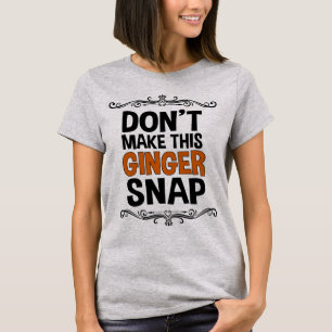 T-shirt Ne rendez pas cette rupture de gingembre drôle