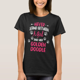 T-shirt Ne Restez Jamais Entre Une Fille Et Son Doodle D O