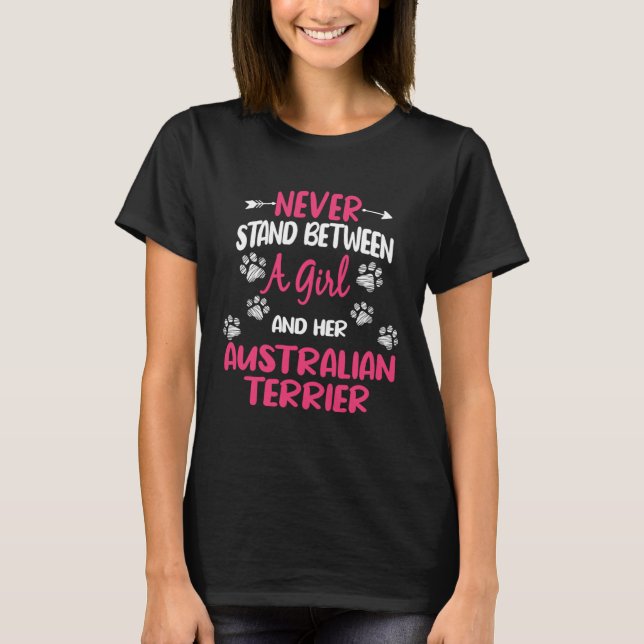 T-shirt Ne Restez Jamais Entre Une Fille Et Son Terr Austr (Devant)