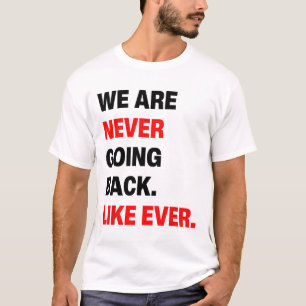 T-shirt Ne reviendront jamais comme avant Kamala WAlzheime