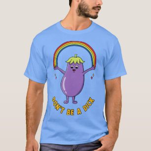 T-shirt Ne sois pas un dick