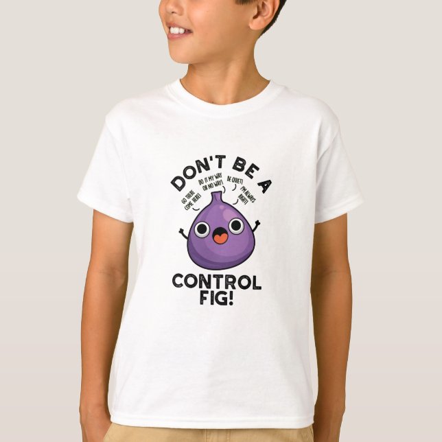 T-shirt Ne sois pas un jeu de pêche de contrôle amusant (Devant)
