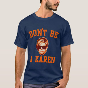 T-shirt ne sois pas un karen