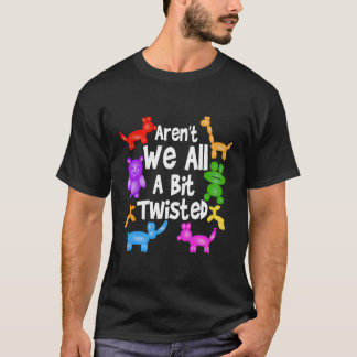 T-shirt Ne Sommes-Nous Pas Tous Un Peu Tourné Balloon Prof