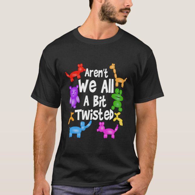 T-shirt Ne Sommes-Nous Pas Tous Un Peu Tourné Balloon Prof (Devant)