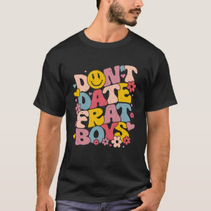 T-shirt Ne sortez pas Frat Boys Funny Preppy Trendy Sorori