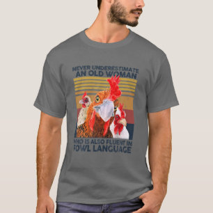 T-shirt Ne Sous-Estimez Jamais La Vielle Femme Fluent Dans
