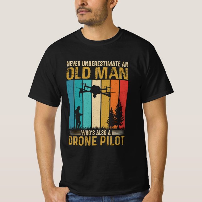 T-shirt Ne sous-estimez jamais le pilote de drone Vieux Ho (Devant)