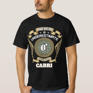 T-shirt Ne sous-estimez jamais le pouvoir d'un CARRI