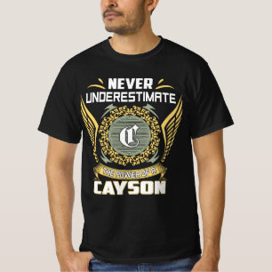 T-shirt Ne sous-estimez jamais le pouvoir d'un Cayson