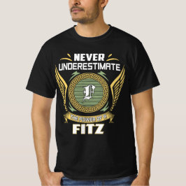 T-shirt Ne sous-estimez jamais le pouvoir d'un Fitz