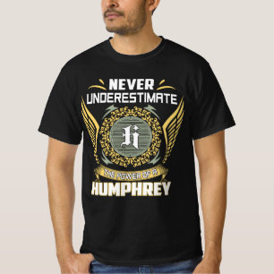 T-shirt Ne sous-estimez jamais le pouvoir d'un Humphrey