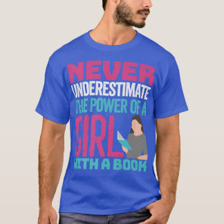T-shirt Ne Sous-Estimez Jamais Le Pouvoir D'Une Fille Avec
