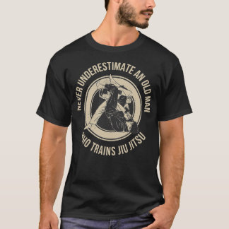T-shirt Ne Sous-Estimez Jamais Le Vieux Homme Qui Jiu Jits