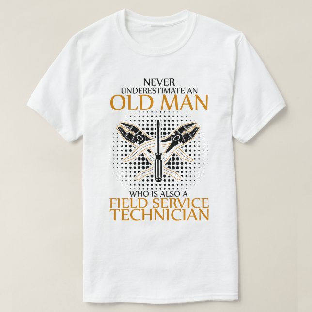 T-shirt Ne sous-estimez jamais un technicien de service su (Design devant)