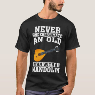 T-shirt Ne sous-estimez jamais un vieil homme à la mandoli