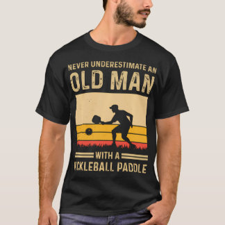 T-shirt Ne sous-estimez jamais un vieil homme avec un Pick