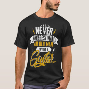 T-shirt Ne sous-estimez jamais un vieil homme avec une gui
