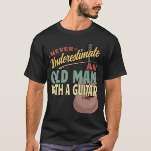 T-shirt Ne sous-estimez jamais un vieil homme avec une gui