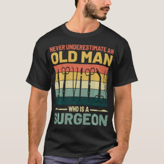 T-shirt Ne sous-estimez jamais un vieil homme qui est chir