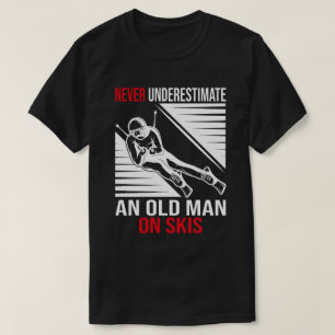 T-shirt Ne sous-estimez jamais un vieil homme sur des skis