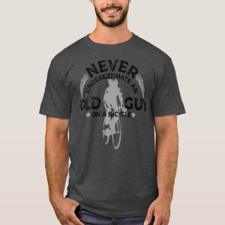 T-shirt Ne Sous-Estimez Jamais Un Vieux Gars Sur Un Cyclin