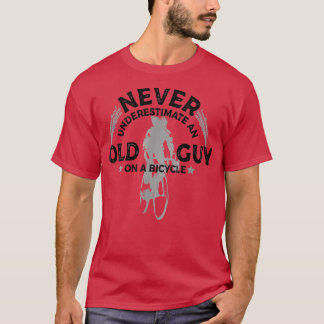 T-shirt Ne Sous-Estimez Jamais Un Vieux Gars Sur Un Cyclin