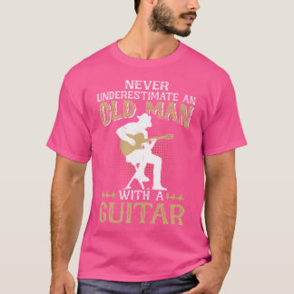 T-shirt Ne Sous-Estimez Jamais Un Vieux Homme Avec Un Acus
