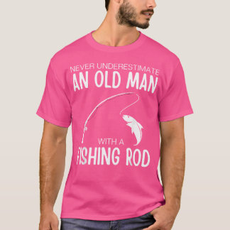 T-shirt Ne Sous-Estimez Jamais Un Vieux Homme Avec Un Bâto