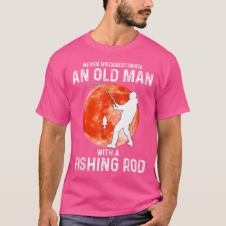 T-shirt Ne Sous-Estimez Jamais Un Vieux Homme Avec Un Bâto