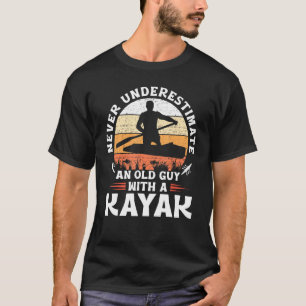T-shirt Ne Sous-Estimez Jamais Un Vieux Homme Avec Un Kaya