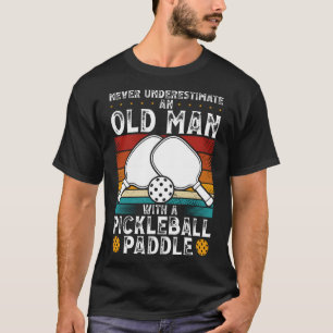 T-shirt Ne Sous-Estimez Jamais Un Vieux Homme Avec Un Pick